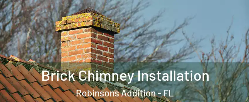 Brick Chimney Installation Robinsons Addition - FL