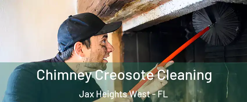 Chimney Creosote Cleaning Jax Heights West - FL