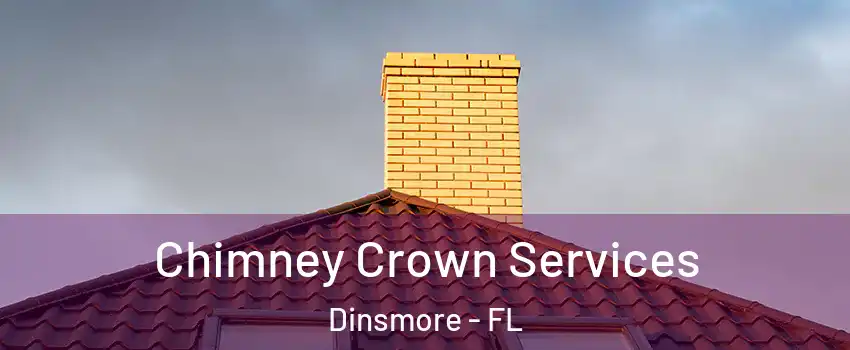Chimney Crown Services Dinsmore - FL
