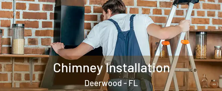 Chimney Installation Deerwood - FL