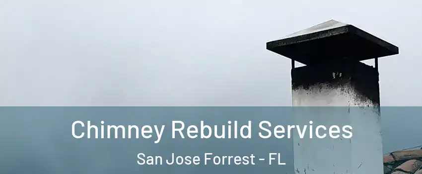 Chimney Rebuild Services San Jose Forrest - FL