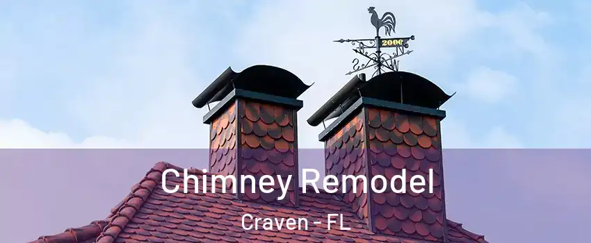 Chimney Remodel Craven - FL