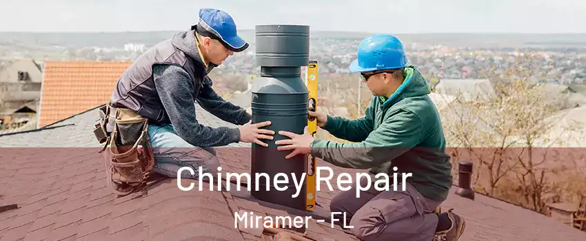 Chimney Repair Miramer - FL