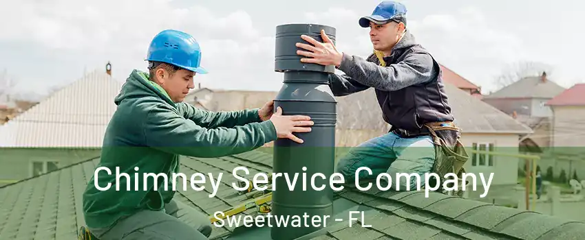 Chimney Service Company Sweetwater - FL