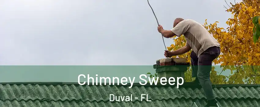 Chimney Sweep Duval - FL