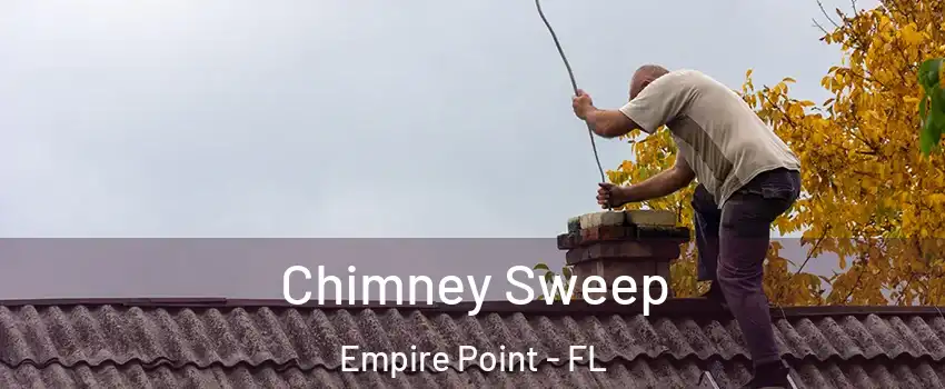 Chimney Sweep Empire Point - FL