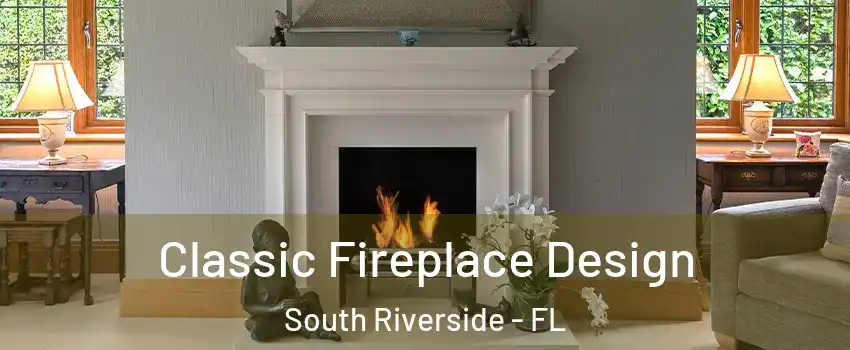 Classic Fireplace Design South Riverside - FL