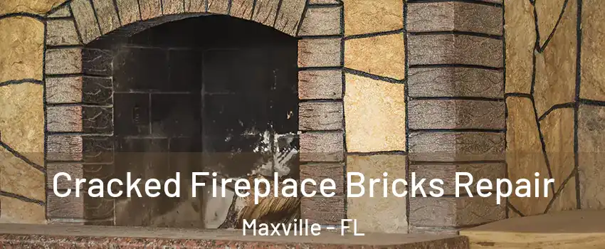 Cracked Fireplace Bricks Repair Maxville - FL