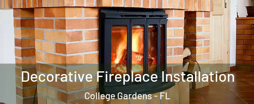 Decorative Fireplace Installation College Gardens - FL