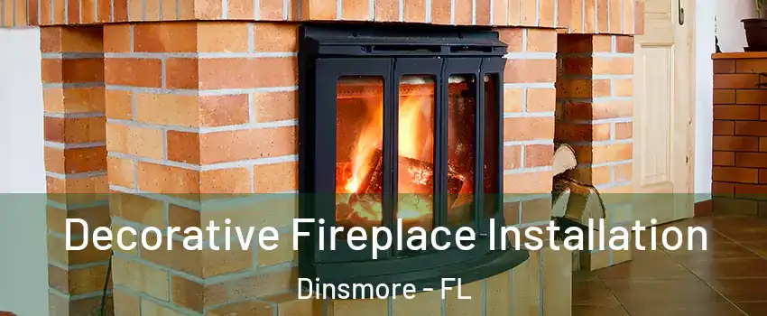 Decorative Fireplace Installation Dinsmore - FL