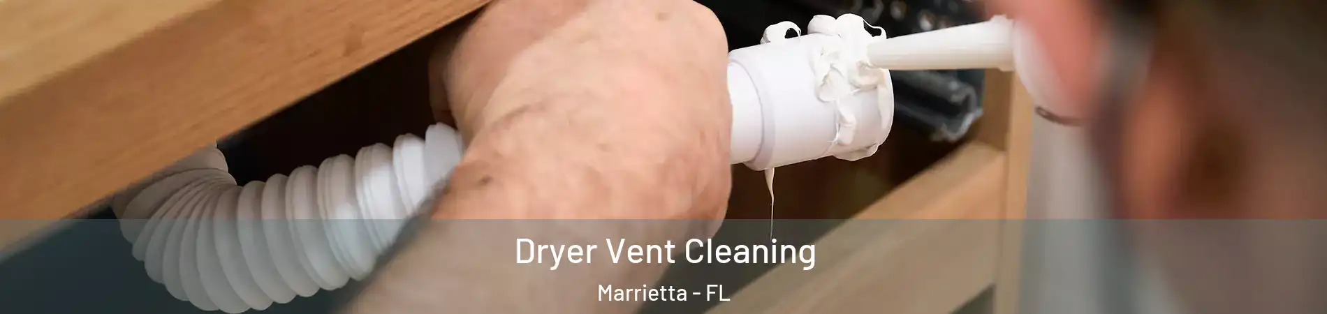 Dryer Vent Cleaning Marrietta - FL