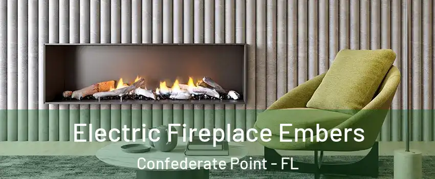 Electric Fireplace Embers Confederate Point - FL