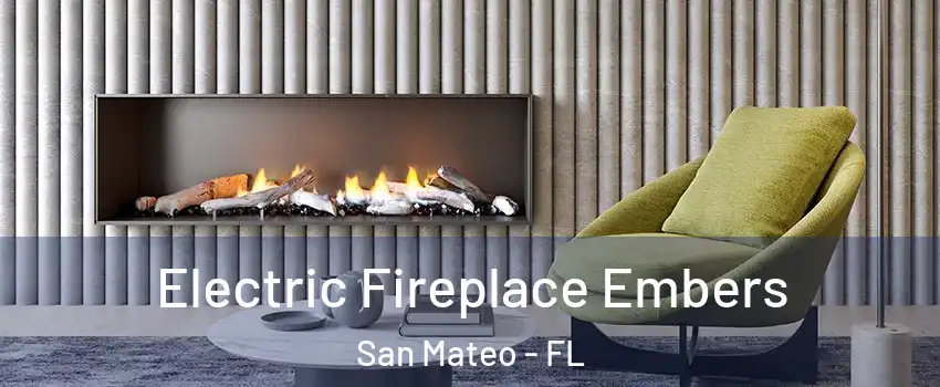 Electric Fireplace Embers San Mateo - FL