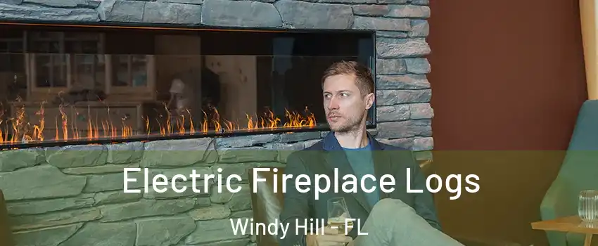 Electric Fireplace Logs Windy Hill - FL