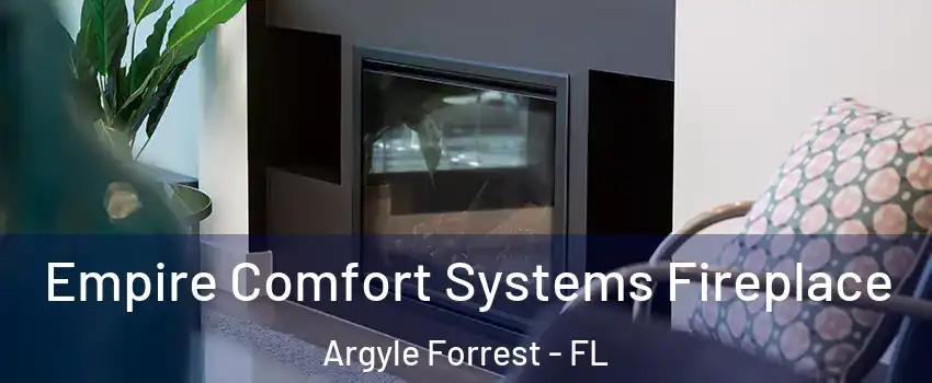 Empire Comfort Systems Fireplace Argyle Forrest - FL