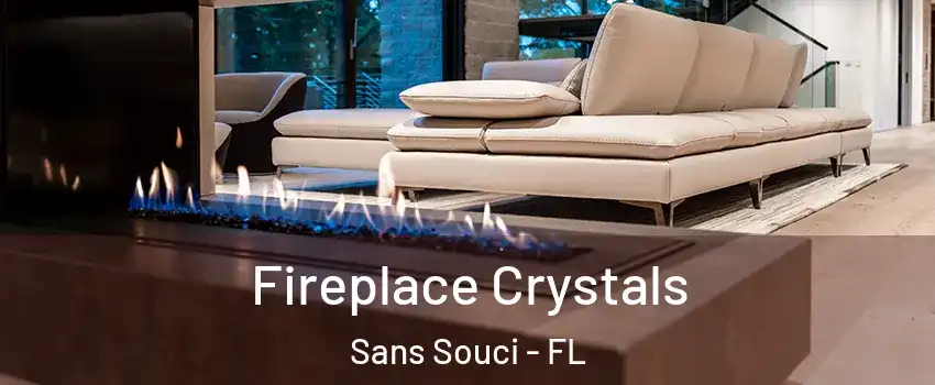 Fireplace Crystals Sans Souci - FL