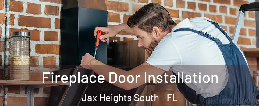 Fireplace Door Installation Jax Heights South - FL