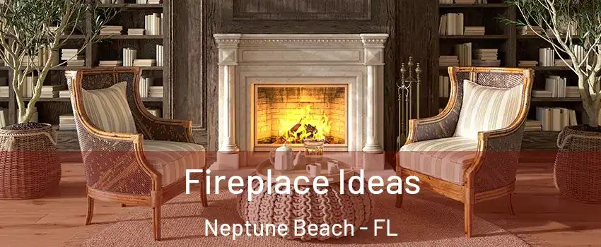 Fireplace Ideas Neptune Beach - FL
