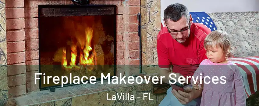 Fireplace Makeover Services LaVilla - FL