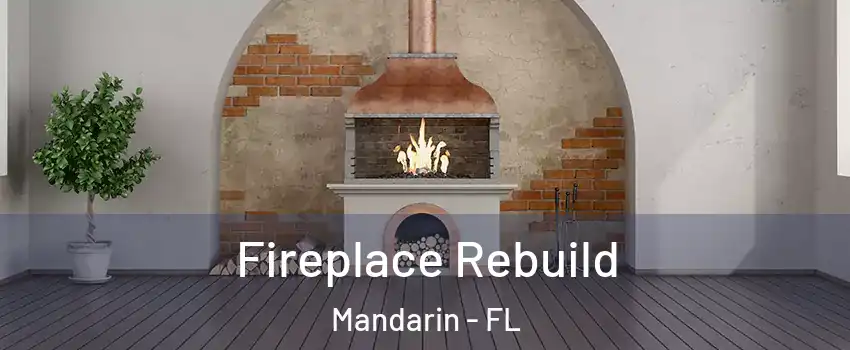 Fireplace Rebuild Mandarin - FL