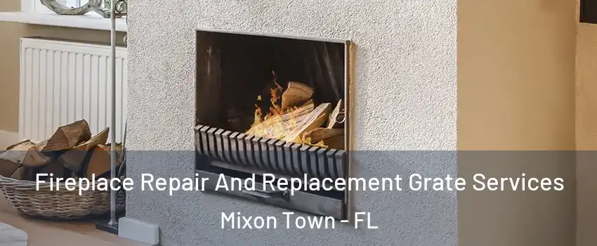 Fireplace Repair And Replacement Grate Services Mixon Town - FL