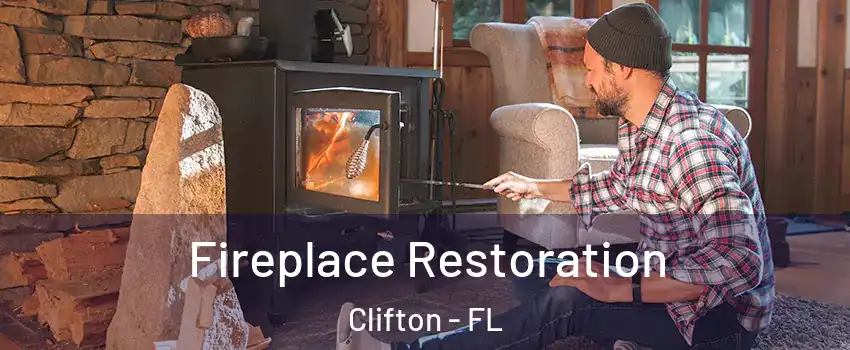 Fireplace Restoration Clifton - FL