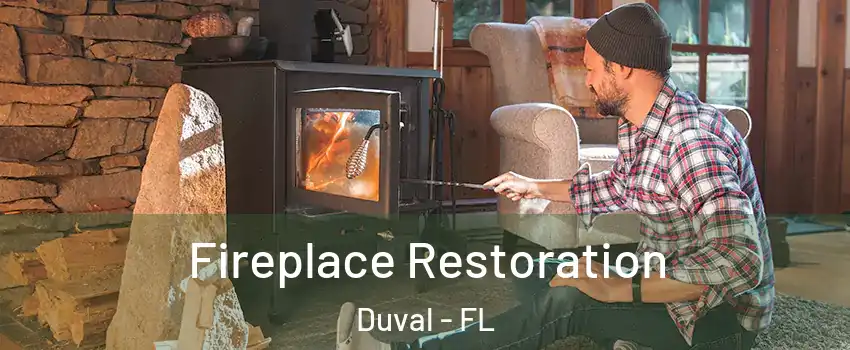 Fireplace Restoration Duval - FL