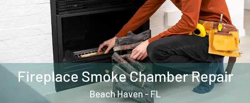 Fireplace Smoke Chamber Repair Beach Haven - FL
