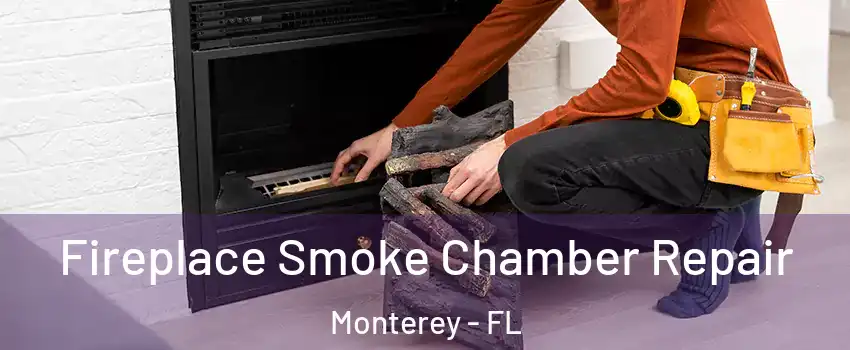 Fireplace Smoke Chamber Repair Monterey - FL