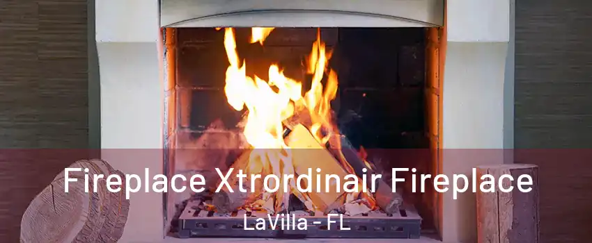 Fireplace Xtrordinair Fireplace LaVilla - FL