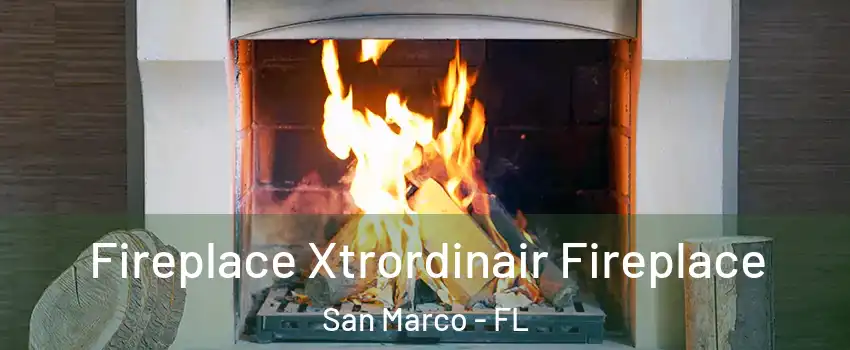 Fireplace Xtrordinair Fireplace San Marco - FL