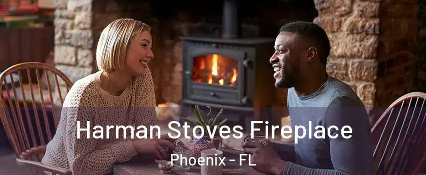 Harman Stoves Fireplace Phoenix - FL
