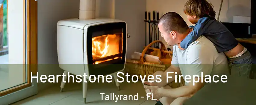 Hearthstone Stoves Fireplace Tallyrand - FL