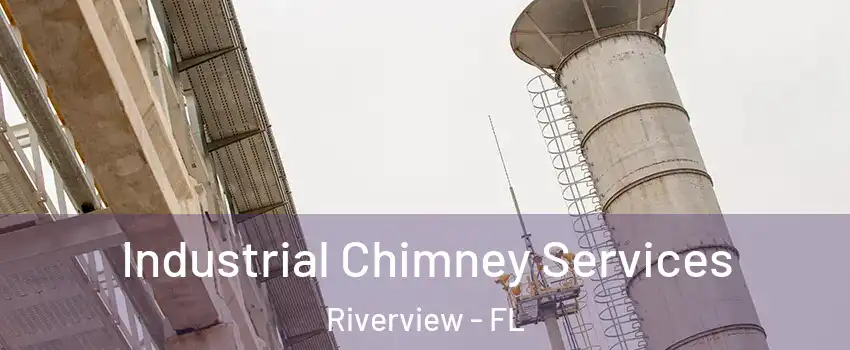 Industrial Chimney Services Riverview - FL