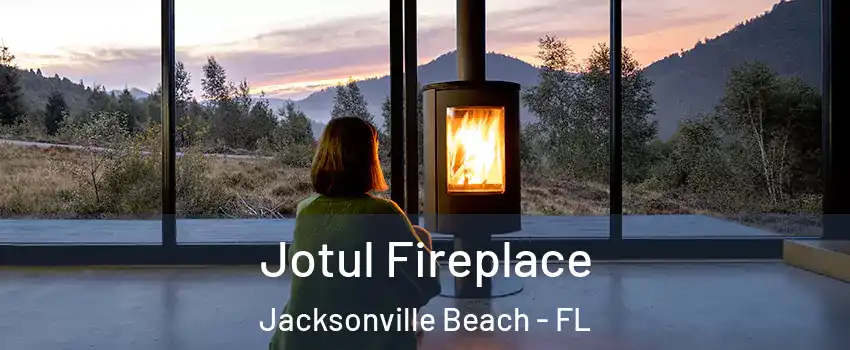 Jotul Fireplace Jacksonville Beach - FL