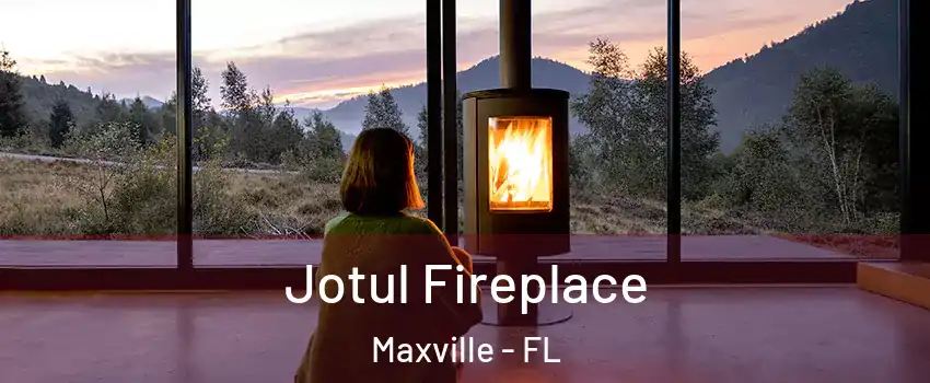 Jotul Fireplace Maxville - FL