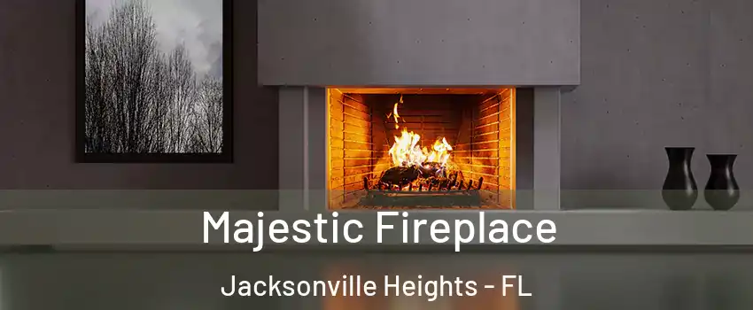 Majestic Fireplace Jacksonville Heights - FL