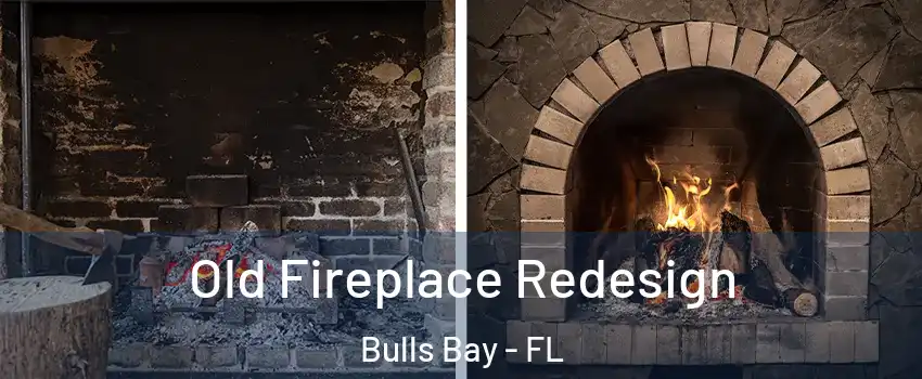 Old Fireplace Redesign Bulls Bay - FL