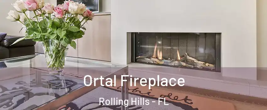 Ortal Fireplace Rolling Hills - FL