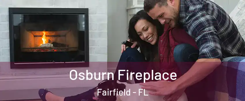 Osburn Fireplace Fairfield - FL