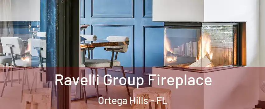 Ravelli Group Fireplace Ortega Hills - FL