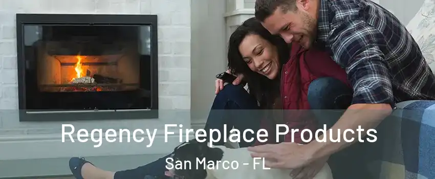 Regency Fireplace Products San Marco - FL