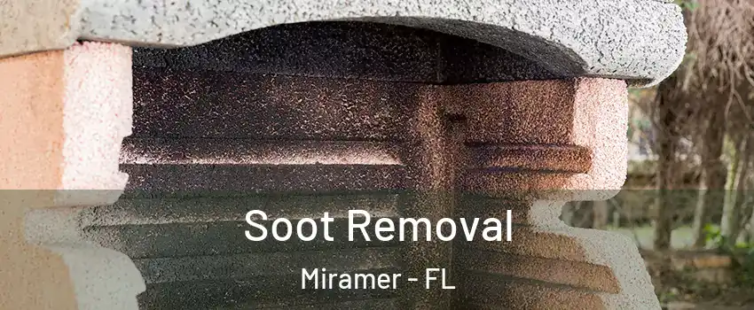 Soot Removal Miramer - FL