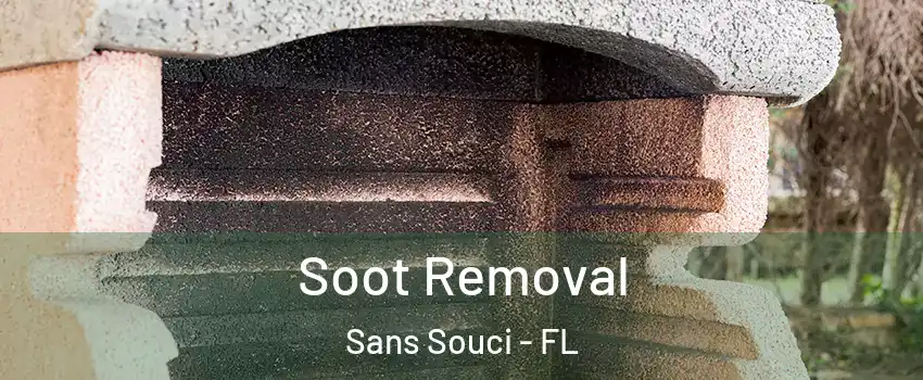 Soot Removal Sans Souci - FL