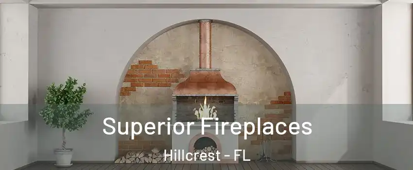 Superior Fireplaces Hillcrest - FL