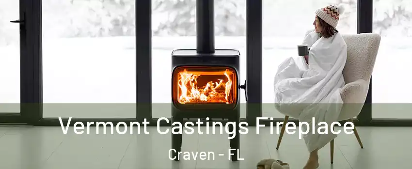 Vermont Castings Fireplace Craven - FL