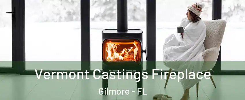Vermont Castings Fireplace Gilmore - FL