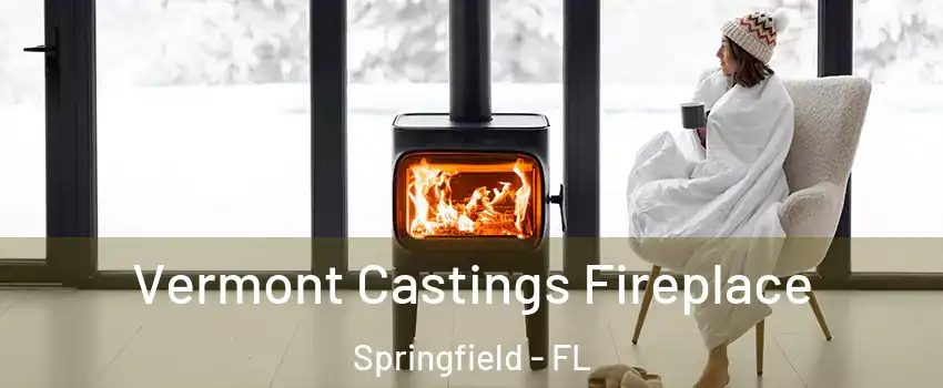Vermont Castings Fireplace Springfield - FL