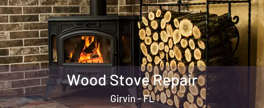Wood Stove Repair Girvin - FL